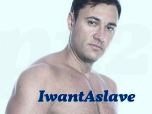 IwantAslave