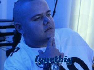 Igortbig