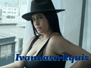 Ivannaserkquis