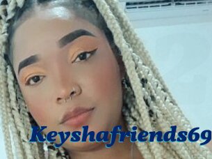 Keyshafriends69