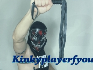 Kinkyplayerfyou