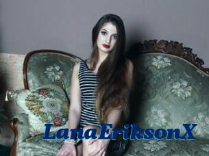 LanaEriksonX