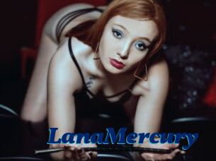 LanaMercury