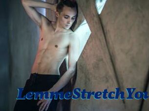 LemmeStretchYou