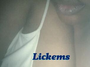 Lickems