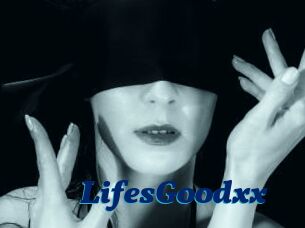 LifesGoodxx