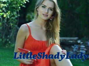LittleShadyLady