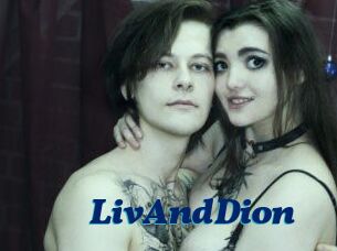 LivAndDion
