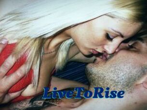 LiveToRise