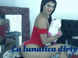 La_lunatica_dirty
