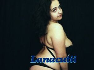 Lanacutii