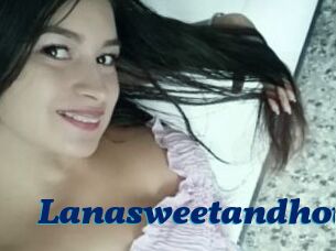 Lanasweetandhot