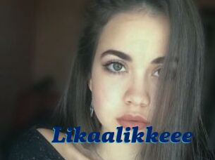 Likaalikkeee