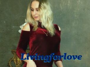 Livingforlove