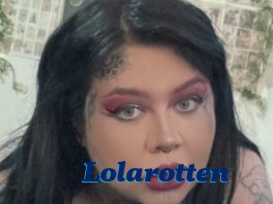 Lolarotten