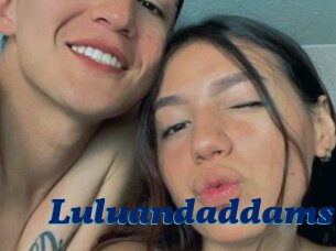 Luluandaddams