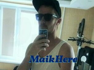 MaikHere