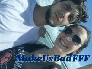 MakeUsBadFFF