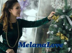 MelanaLove