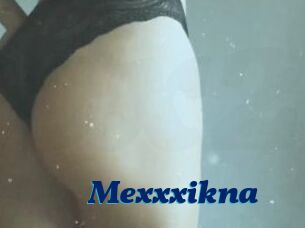 Mexxxikna