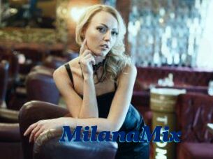 MilanaMix