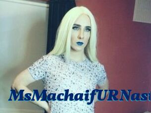 MsMachaifURNasty