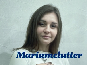 Mariamclutter