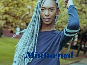 Miaturned