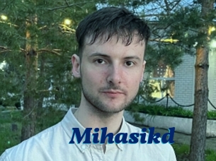 Mihasikd