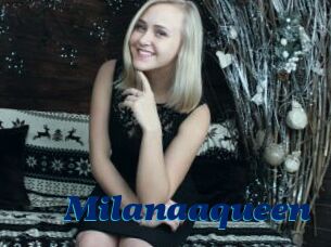 Milanaaqueen