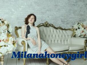 Milanahoneygirl