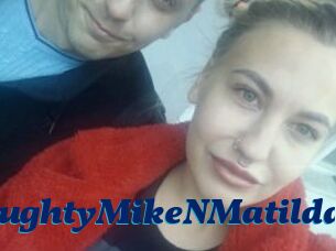NaughtyMikeNMatilda