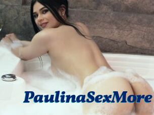 PaulinaSexMore