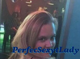 PerfecSexytLady