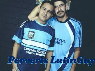 Perverts_LatinGuys