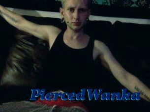 PiercedWanka