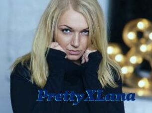 PrettyXLana