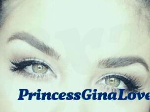 PrincessGinaLove