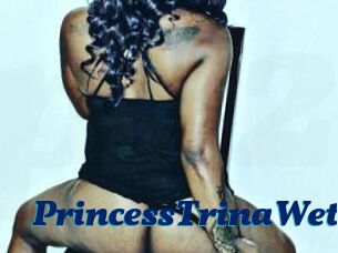 PrincessTrinaWett