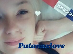Putanaxlove