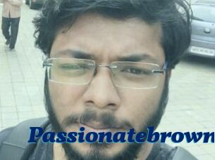Passionatebrown