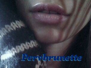 Pervbrunette
