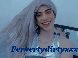 Pervertydirtyxxx