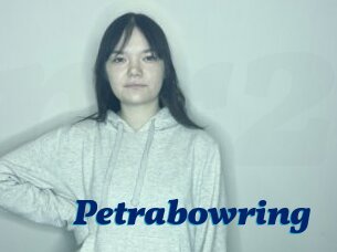 Petrabowring