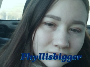 Phyllisbigger