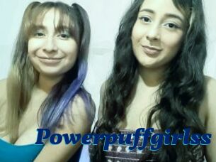 Powerpuffgirlss
