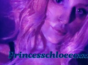 Princesschloeeexxx