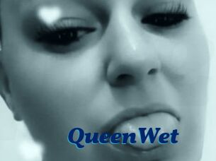QueenWet