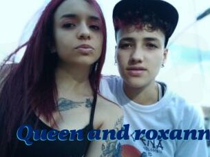 Queen_and_roxanne