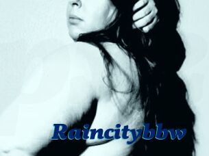 Raincitybbw